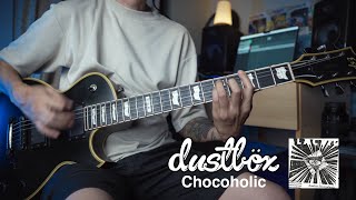 dustbox「Chocoholic」【guitar cover 】 [upl. by Lj]