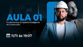 AULA 1  FUNDAMENTOS DO SISTEMA INTELIGENTE DE CONSTRUÇÃO [upl. by Wayolle]