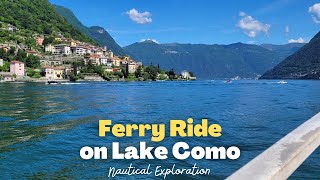 The Longest Ferry Ride of Lake Como  Part 1 The First Basin [upl. by Gonta223]