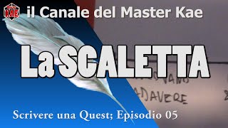 Scrivere una Quest  5 La SCALETTA [upl. by Dolora]