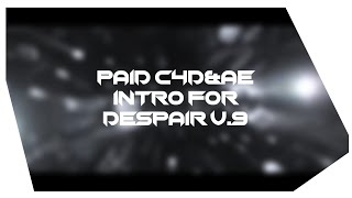 460 Paid C4DampÆ Intro for DespairFX v9  Creative  something different  2K [upl. by Autumn]