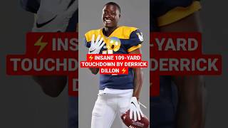 😱⚡ INSANE 109YARD TOUCHDOWN nflnews derrickdillon shorts [upl. by Ecissej]