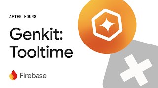 Firebase After Hours 4  Genkit Tooltime [upl. by Vinn]