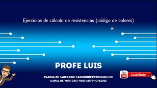 Elementos de un circuito eléctrico 22 Fuentes resistencias [upl. by Fante405]