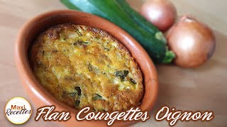 Recette Flan Courgettes Oignon Facile et Rapide [upl. by Wenona]