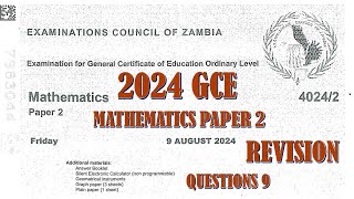 2024 GCE MATHEMATICS PAPER 2 QUESTION 9 [upl. by Sevik]