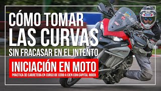 CÓMO TOMAR CURVAS EN MOTO PARA PRINCIPIANTES NO ES LA BÍBLIA DE LAS CURVAS PERO TE SALVARÁ LA VIDA [upl. by Tamis]