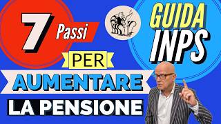 ⚠️ PENSIONI ➜ GUIDA UFFICIALE INPS PER AUMENTARE L’IMPORTO DELLA PENSIONE ❗️ ✅ i 7 passi 📈 [upl. by Mada986]