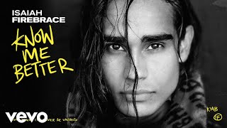 Isaiah Firebrace  Know Me Better Lyric Video [upl. by Padgett]