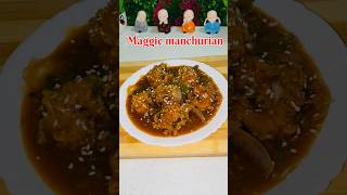 Maggie manchurian…😋🤤food recipe cooking easyfoodchannel easyrecipe [upl. by Inaliak]