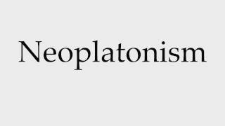 How to Pronounce Neoplatonism [upl. by Anihtyc]