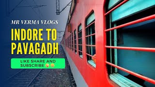 INDORE 😅TO PAVAGADH IN TRAIN 🚆 FULL FUN ☺️☺️ [upl. by Neeruan836]