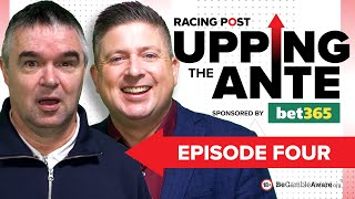 Upping The Ante  Episode 4  Cheltenham Festival 2024 AntePost Tips [upl. by Acinorej]