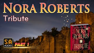 Tribute By Nora Roberts  Audiobook Mystery Thriller amp SuspenseRomance PART 1  Story Audio 2024 [upl. by Ttej]