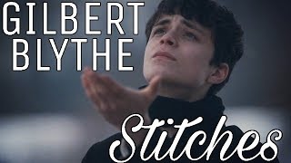 GILBERT BLYTHE  Stitches [upl. by Nylarej781]