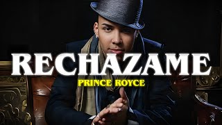 Prince Royce  Rechazame LetraVideo [upl. by Erbe]