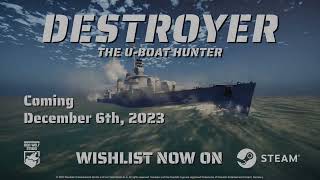 Destroyer The UBoat Hunter  Release Date Teaser  10 coming December 6th [upl. by Sucrad]