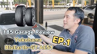 185 Garage Review Ep1 Yokohama BluEarthGT AE51 [upl. by Tamas]