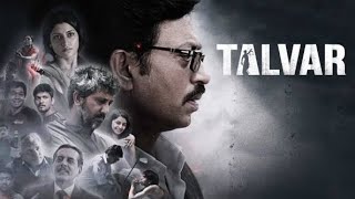 Talvar  2015  Irfan Khan  Full Movie Facts And Important Talks [upl. by Seuqram]