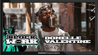 Donelle Valentine  All the Time Blockworktv Performance [upl. by Myer]