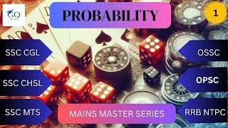 PROBABILITY LECTURE1  Helpful for SSC CGLCHSLMTS  OSSC CGL OPSCRRB NTPC etc  Master Mains [upl. by Armat75]