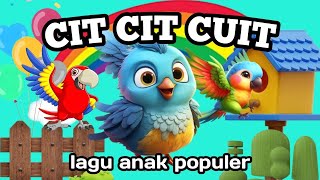 Cit Cit Cuit  Tek Kotek  Naik Delman  Kalau Kau Suka Hati  Lagu Anak Balita [upl. by Bartlett]