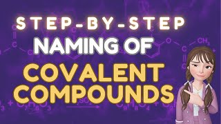 NAMING OF COVALENT COMPOUNDS  NOMENCLATURE OF MOLECULAR COMPOUNDS  GRADE 9 SCIENCE  CHEMISTRY [upl. by Yaras135]