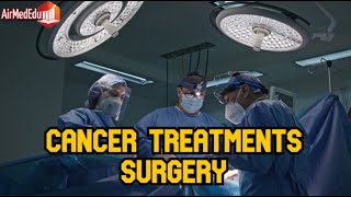 Cancer Treatments Surgery [upl. by Weidner]