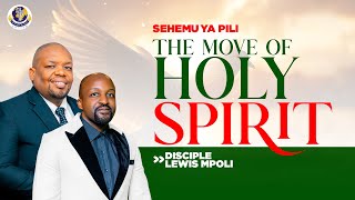 THE MOVE OF HOLLY SPIRITY SEHEMU YA PILI  DISCIPLE LEWIS MPOLI [upl. by Namas]