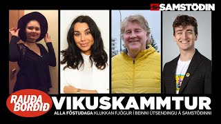 Rauða borðið  Vikuskammtur Vika 25 [upl. by Avilys]