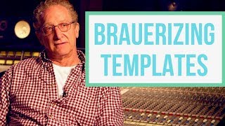 Pro Tools 12Logic X Brauerizing Templates Available [upl. by Markman153]