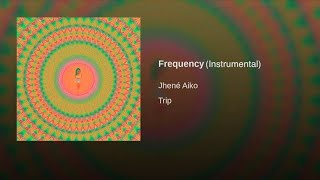 Fequency by Jhene Aiko Instrumental [upl. by Philoo]