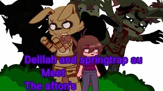 delilah and springtrap au meet the aftons fnaf gacha  cringe [upl. by Estis]