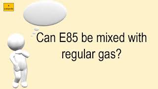 Can E85 Be Mixed With Regular Gas [upl. by Patman941]