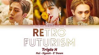 Triple H 트리플 H  REtro Future Lyrics 가사 Color Coded HanRomEng [upl. by Richards]