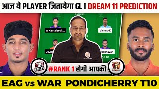 EAG vs WAR Dream11  EAG vs WAR  EAG vs WAR Dream11 Prediction  Pondicherry T10 Men [upl. by Idnerb]