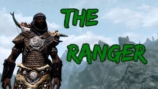 Skyrim Builds  The Ranger [upl. by Ornie]