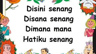 lirik DISINI SENANG DISANA SENANG  Lagu Anak  Cipt Mutahar  Musik Pompi S [upl. by Slin]