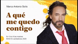 Marco Antonio Solís  A qué me quedo contigo  Lyric video [upl. by Adena756]