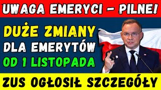 🚨PILNE DUŻE ZMIANY DLA EMERYTÓW OD 1 LISTOPADA 2024 👉 ZUS OGŁOSIŁ SZCZEGÓŁY DATY I KWOTY PŁATNOŚCI [upl. by Yate]