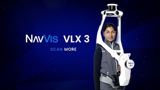 Meet NavVis VLX 3 The cornerstone of reality capture [upl. by Robers]