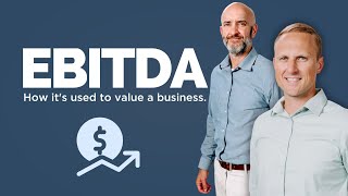 Understanding EBITDA And Business Valuations [upl. by Dominus]