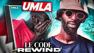 UMLA de Alpha Wann  classique ou pas   Le Code Rewind 1 [upl. by Leirbag]