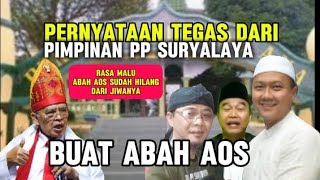 PERNYATAAN TEGAS DARI PIMPINAN PP SURYALAYA BUAT ABAH AOS [upl. by Senoj590]