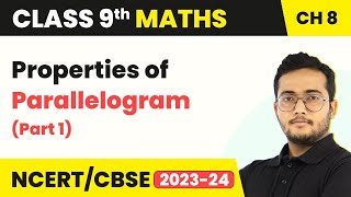 Properties of Parallelogram Part 1  Quadrilaterals  Class 9 Maths Chapter 8 [upl. by Katherine]