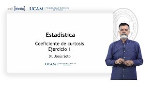 Estadística  Coeficiente de Curtosis  Ejercicio 1  Jesús Soto [upl. by Suchta]