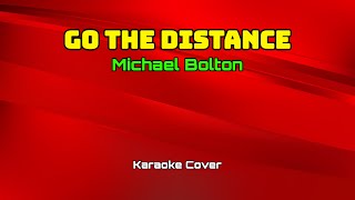 8268  Go The Distance  Michael Bolton Karaoke Cover [upl. by Paola]