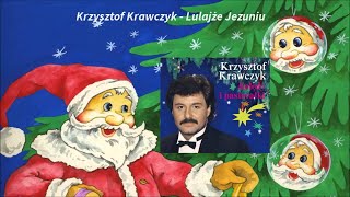 Krzysztof Krawczyk  Lulajże Jezuniu [upl. by Ibby543]