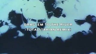 UICIDEBOY DRAG EM TO THE RIVER TOTALITARIAN REMIX Lyric Video [upl. by Refeinnej]