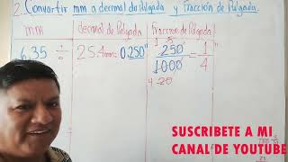 METROLOGIA 1 CONVERTIR MILÍMETROS A DECIMAL DE PULGADA Y LUEGO A FRACCION DE PULGADA TEMA 2 [upl. by Kattie689]